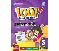 1001 A+ BANK SOALAN Matematik Tahun 5 KSSR Semakan