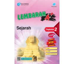 LEMBARAN A+ Sejarah Tingkatan 2