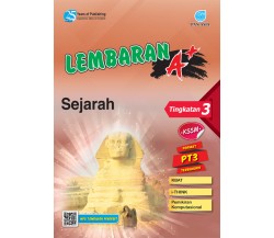 LEMBARAN A+ Sejarah Tingkatan 3