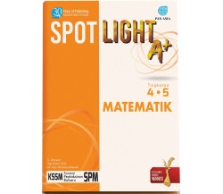 SPOTLIGHT A+ Matematik Tingkatan 4.5