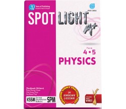 SPOTLIGHT A+ PHYSICS FORM 4.5